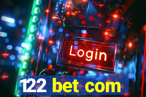 122 bet com